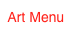 Art Menu